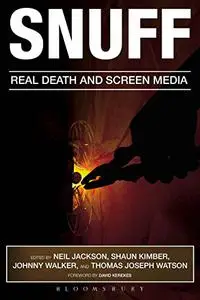 Snuff: Real Death and Screen Media