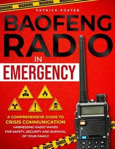 Baofeng Radio in Emergency: A Comprehensive Guide to Crisis Communication