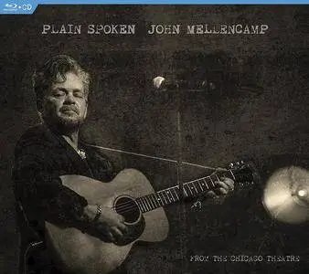 John Mellencamp - Plain Spoken: From the Chicago Theatre (2018) [Blu-ray, 1080p]