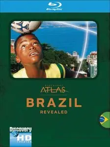 Discovery Atlas: Brazil Revealed (2006)