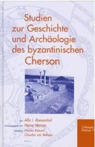 Studien Zur Geschichte Und Archaologie Des Byzantinischen Cherson [Repost]