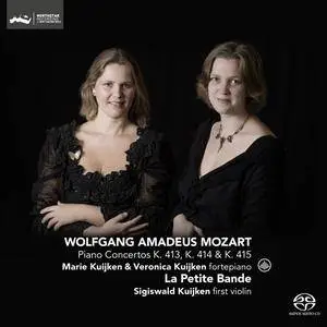 Marie Kuijken, Veronica Kuijken & La Petite Bande - Mozart: Piano Concertos, K. 413, K. 414 & K. 415 (2017)