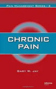 Chronic Pain (Pain Management) by Gary W. Jay