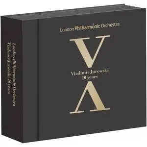 Vladimir Jurowski / London Philarmonic Orchestra - Vladimir Jurowski: 10 Years (2017) (7 CD Box Set)