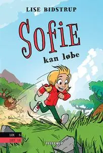 «Sofie #1: Sofie kan løbe» by Lise Bidstrup