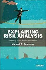 Explaining Risk Analysis