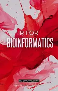 R for Bioinformatics: A Comprehensive Guide