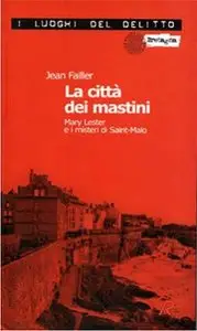Jean Failler - La città dei mastini