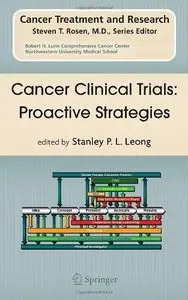 Cancer Clinical Trials: Proactive Strategies (Cancer Treatment and Research) (Repost)
