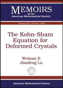 The Kohn-Sham Equation for Deformed Crystals (Memoirs of the American Mathematical Society)