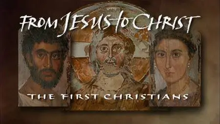 From Jesus to Christ: The First Christians (1998)