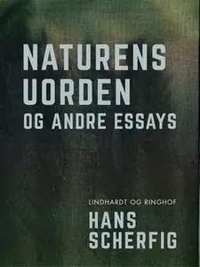 «Naturens uorden og andre essays» by Hans Scherfig