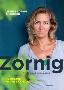 «Zornig» by Lisbeth Zornig Andersen