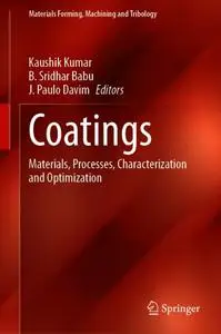 Coatings: Materials, Processes, Characterization and Optimization