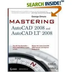 Mastering AutoCAD 2008 and AutoCAD LT 2008