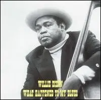 Willie Dixon - What happened to my blues (1998)