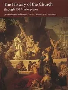 The History of the Church Through 100 Masterpieces (Repost)