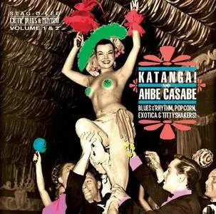 VA - Katanga Ahbe Casabe: Exotic Blues and Rhythm (2016)