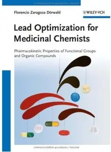 Lead Optimization for Medicinal Chemists: Pharmacokinetic Properties of Functional Groups and Organic Compounds [Repost]