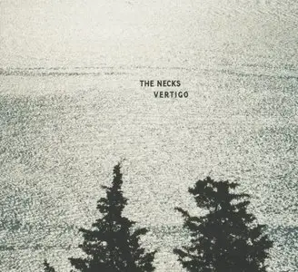 The Necks - Vertigo (2015) {ReR Megacorp}