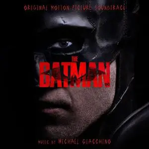 Michael Giacchino - The Batman (Original Motion Picture Soundtrack) (2022) [Official Digital Download]