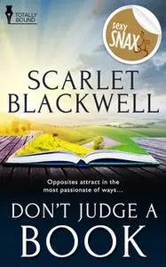 «Don't Judge a Book...» by Scarlet Blackwell