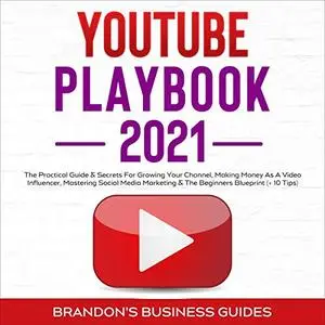 YouTube Playbook 2021 [Audiobook]