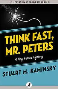 «Think Fast, Mr. Peters» by Stuart Kaminsky