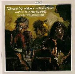 Theodor  W. Adorno/ Hanns Eisler           Works for String Quartet