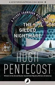 «The Gilded Nightmare» by Hugh Pentecost