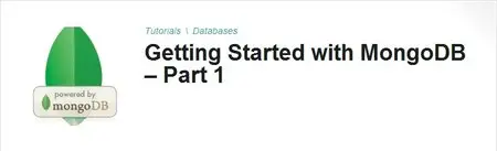 TutsPlus - Getting Started with MongoDB - Part 1