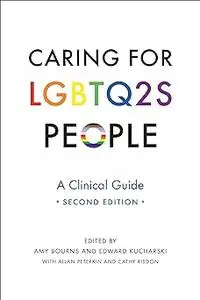 Caring for LGBTQ2S People: A Clinical Guide, Second Edition Ed 2