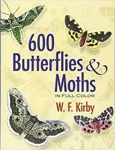 600 Butterflies and Moths in Full Color (Dover Pictorial Archive)