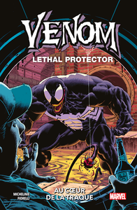 Venom Lethal Protector - Tome 1 - Au Coeur De La Traque