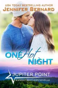 «One Hot Night» by Jennifer Bernard