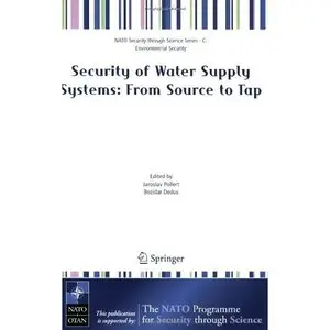 Security of Water Supply Systems: from Source to Tap 
