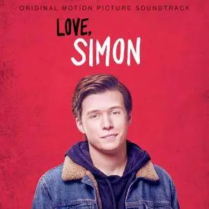 VA - Love, Simon (Original Motion Picture Soundtrack) (2018) [Official Digital Download]