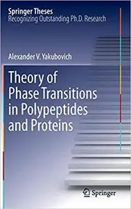 Theory of Phase Transitions in Polypeptides and Proteins
