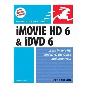 iMovie HD 6 and iDVD 6 for Mac OS X