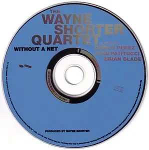 Wayne Shorter Quartet - Without A Net (2013)