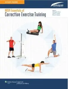 Study Guide to Accompany NASM Essentials of Corrective Exercise Training