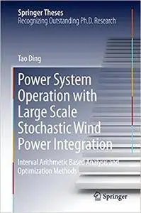 Power System Operation with Large Scale Stochastic Wind Power Integration (Repost)