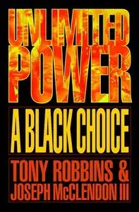 «Unlimited Power a Black Choice» by Tony Robbins