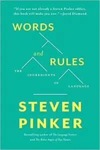 Words and Rules: The Ingredients Of Language