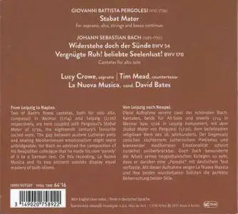 La Nuova Musica; David Bates, Lucy Crowe, Tim Mead - Pergolesi: Stabat Mater; J.S. Bach: Cantatas BWV 54 & 170 (2017)