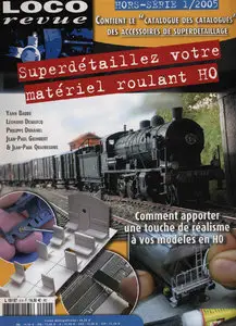 Loco Revue - Hs 2005 No.1 - Superdétaillez Votre Matériel Roulant