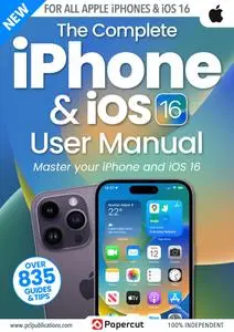 The Complete iPhone & iOS 16 User Manual - 22 December 2023