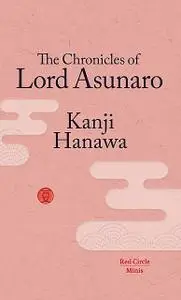 «The Chronicles of Lord Asunaro» by Kanji Hanawa