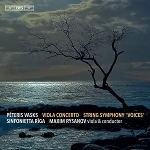 Maxim Rysanov, Sinfonietta Rīga - Pēteris Vasks: Viola Concerto; String Symphony 'Voices' (2020)
