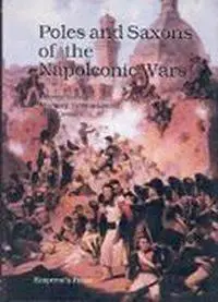 Poles and Saxons of the Napoleonic Wars (Repost)